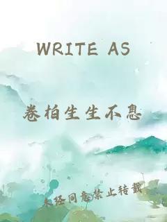 WRITE AS